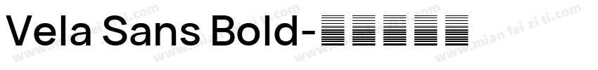 Vela Sans Bold字体转换